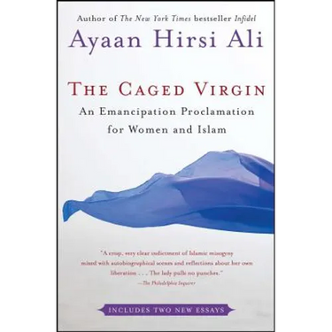 The Caged Virgin: An Emancipation Proclamation for Women and Islam