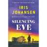 Silencing Eve: An Eve Duncan Novel