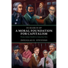 In Search of a Moral Foundation for Capitalism
