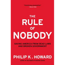 Rule of Nobody: Saving America from Dead Laws and Broken Government
