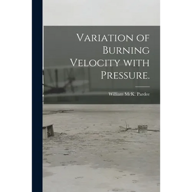 Variation of Burning Velocity With Pressure.