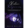 Violin for Beginners: Comprehensive Beginner's Guide to Learn the Art of Playing Orchestra Violin