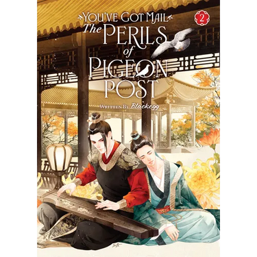 You've Got Mail: The Perils of Pigeon Post - Fei GE Jiao You Xu Jin Shen (Novel) Vol. 2