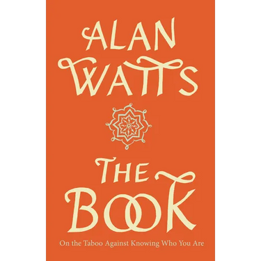 The Book: On the Taboo Against Knowing Who You Are