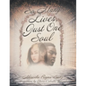 So Many Lives, Just One Soul