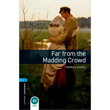 Oxford Bookworms Library: Far from the Madding Crowd: Level 5: 1,800 Word Vocabulary
