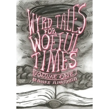Wyrd Tales for Woeful Times