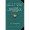 History Of Western Ohio And Auglaize County: With Illustrations And Biographical Sketches Of Pioneers And Prominent Public Men V2 (1905)