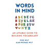 Words in Mind: An Affable Guide to Building Vocabulary