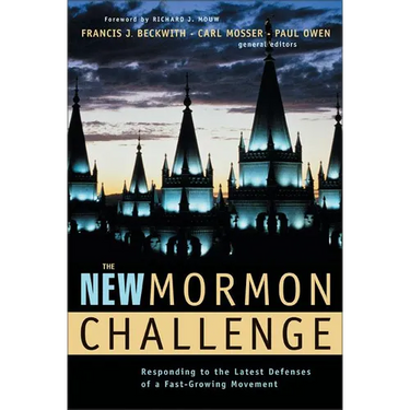 The New Mormon Challenge: Responding to the Latest Defenses of a Fast-Growing Movement