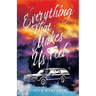 Everything That Makes Us Feel