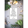 Plant Spirit Totems: Connecting with the Wisdom of the Plant Kingdom