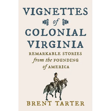 Vignettes of Colonial Virginia