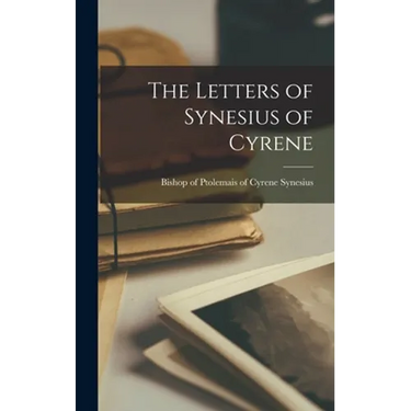 The Letters of Synesius of Cyrene