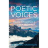 Poetic Voices: Gentle Whispers in a Place of Tranquil