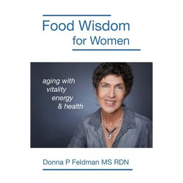 Food Wisdom for Women: nutrition for aging with energy, vitality and health