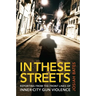 In These Streets: Reporting from the Front Lines of Inner-City Gun Violence