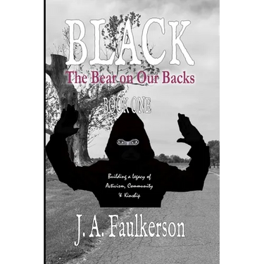 Black: The Bear on Our Backs