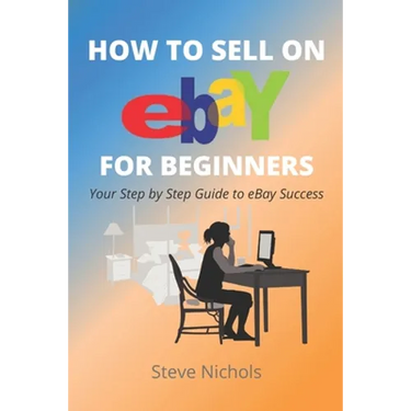 How to Sell on eBay for Beginners