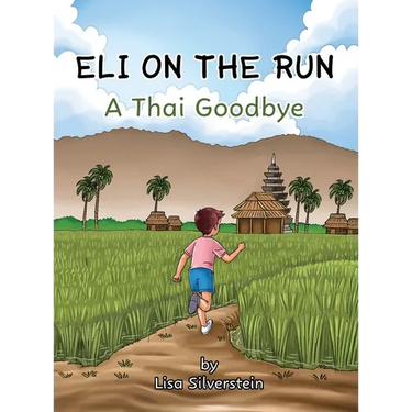 A Thai Goodbye (Eli On The Run)