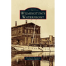 Wilmington's Waterfront