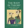 The Body in Theory: Essays After Lacan and Foucault