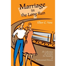 Marriage in the Long Run: A Collection of Articles for Families of Professional Drivers