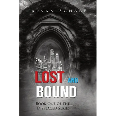 Lost and Bound: Book One of the Displaced Series