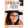 Courage Inspired by God