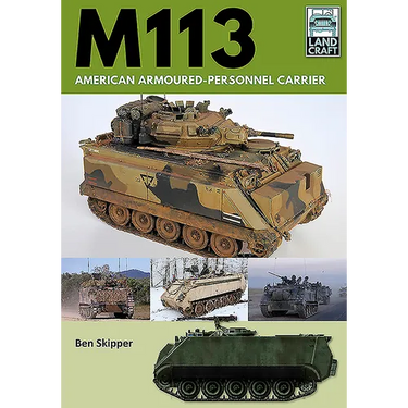 M113: American Armoured Personnel Carrier
