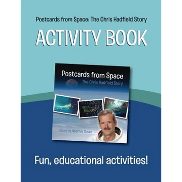 Postcards from Space: The Chris Hadfield Story: Activity Book
