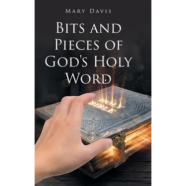 Bits And Pieces Of God's Holy Word