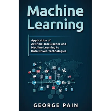 Machine Learning for Beginners: An Introduction to Artificial Intelligence and Machine Learning