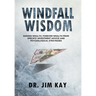 Windfall Wisdom: Sudden Wealth, Forever Wealth from specific investment advice and psychological strategies