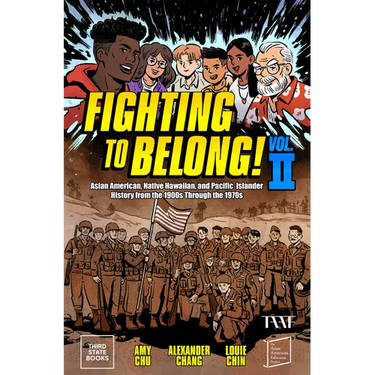 Fighting to Belong! (Vol. 2): Asian Americans, Native Hawaiians, and Pacific Islanders, 1900-1970