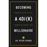 Becoming a 401k Millionaire