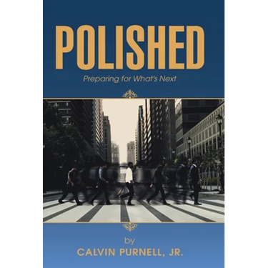 Polished: Preparing for What's Next