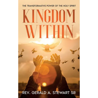 Kingdom Within: The Transformative Power of the Holy Spirit