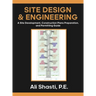 Site Design & Engineering: A Site Development, Construction Plans Preparation, and Permitting Guide.
