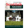 Scottish Ancestry: Research Methods for Family Historians, Rev. 2nd Ed.
