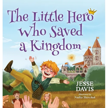 The Little Hero Who Saved a Kingdom