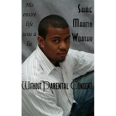 Without Parental Consent: His entire life was a lie