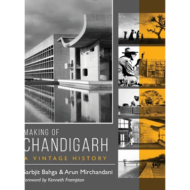 Making of Chandigarh: A Vintage History