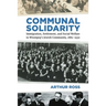Communal Solidarity: Immigration, Settlement, and Social Welfare in Winnipeg's Jewish Community, 1882-1930