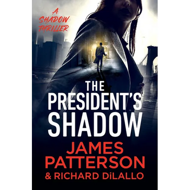 The President's Shadow: A Shadow Thriller