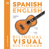 Spanish English Bilingual Visual Dictionary