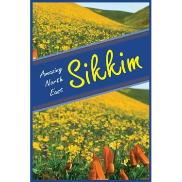 Amazing North East - Sikkim