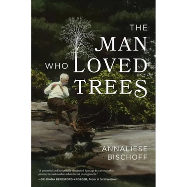 The Man Who Loved Trees