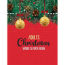 Adults Christmas Word Search Book: 360+ Large-Print Christmas Word Search Puzzle, Exercise Your Brain, Holiday Fun for Adults and Kids