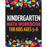 Kindergarten Math Workbook for Kids Ages 5-6